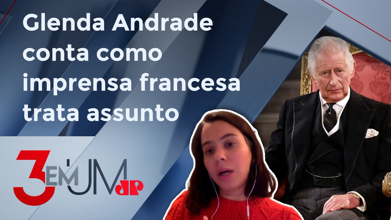 Charles III adia visita à França após protestos contra Reforma Previdenciária; jornalista analisa