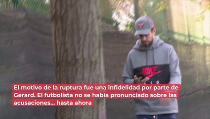 Gerard Piqué rompe el silencio sobre ruptura con Shakira: "quiero ser fiel a mí mismo"