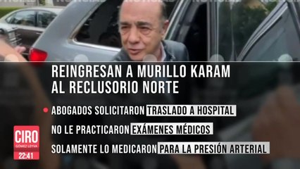 Murillo Karam fue reingresado al Reclusorio Norte tras estar internado