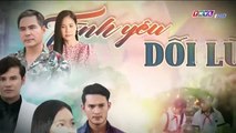 tình yêu dối lừa tập 34 - phim Việt Nam THVL1 - xem phim tinh yeu doi lua tap 35
