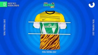 GUESS 3 HIDDEN JERSEYS TEAMS IN ONE PICTURE - TFQ QUIZ FOOTBALL 2023