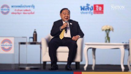 Prawit says he is ready to serve as Thailand’s 30th prime minister if elected