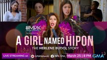 #MPK: A girl named HIPON - The Herlene Budol Story (March 25, 2023) | LIVE