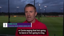 Keane calls for 'clarity' over Conte's Tottenham future