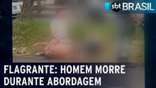 Flagrante homem morre durante abordagem policial