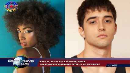 Amici 22, Megan Ria a Verissimo parla  relazione con Gianmarco Petrelli: le sue parole
