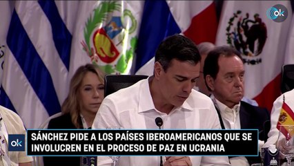Sánchez pide a los países iberoamericanos que se involucren en el proceso de paz en Ucrania