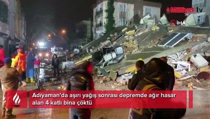 Adıyaman’da ağır hasarlı 4 katlı bina çöktü