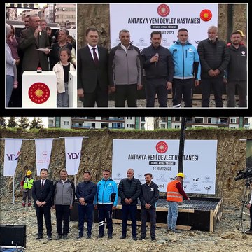 Defne'nin ardından Antakya! Bu da Devlet Hastanesi’nin temel atma töreninden