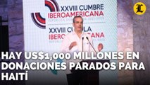 ABINADER HAY US$1,000 MILLONES EN DONACIONES PARADOS PARA HAITÍ POR FALTA DE SEGURIDAD