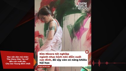 Học vấn dàn mỹ nhân The Glory: Dàn "ác nữ" đều cực xuất sắc, Cha Joo Young đỉnh nhất | Điện Ảnh Net