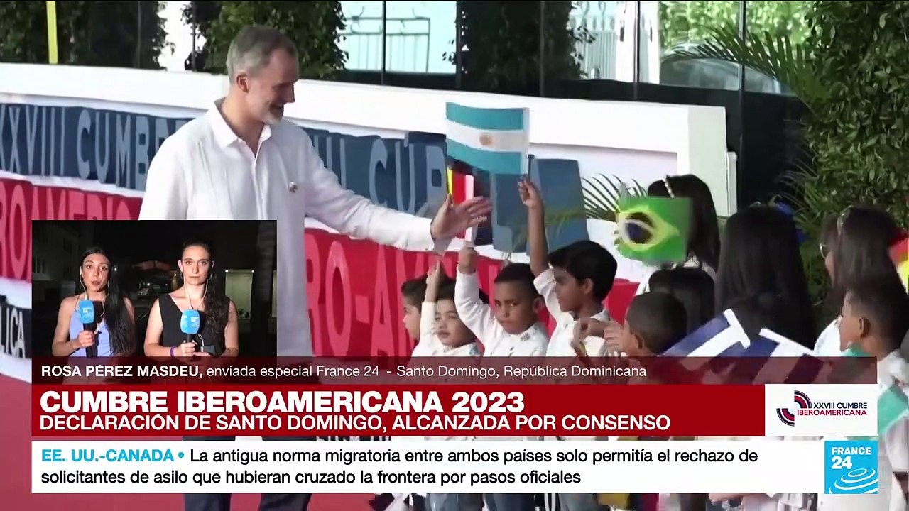 Informe desde Santo Domingo: las conclusiones de la Cumbre Iberoamericana 2023