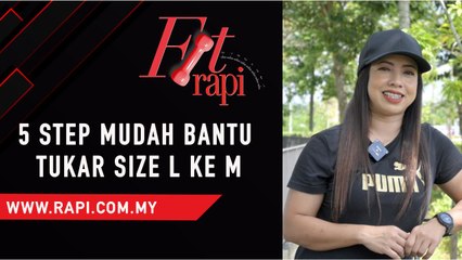 5 Step Senaman Mudah Bantu Tukar Saiz L Ke M