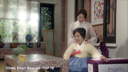 Tập 78 - Vòng xoáy đam mê, Phim Hàn Quốc, bản đẹp, lồng tiếng, cực hay, trọn bộ