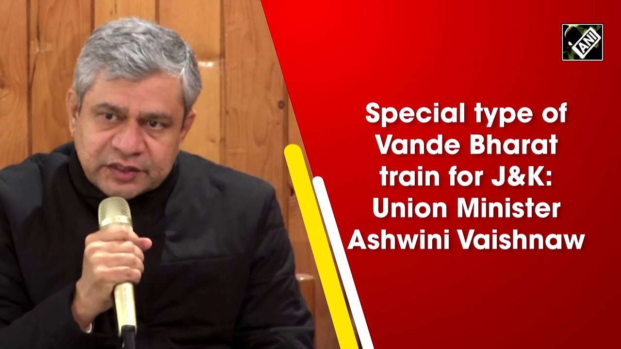 J&K to get special Vande Bharat train: Ashwini Vaishnaw