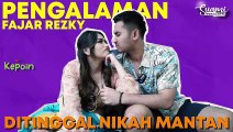 FAJAR REZKY DITINGGAL NIKAH DARI MANTANNYA