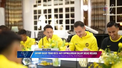 Safawi Rasid tidak kecil hati dipinggirkan dalam skuad negara!