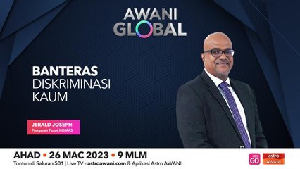 AWANI Global: Banteras Diskriminasi Kaum