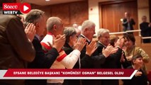 Efsane Belediye Başkanı “Komünist Osman” belgesel oldu