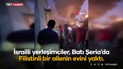 Yahudi yerleşimciler Ramallah'ta Filistinli aileye ait bir evi kundakladı