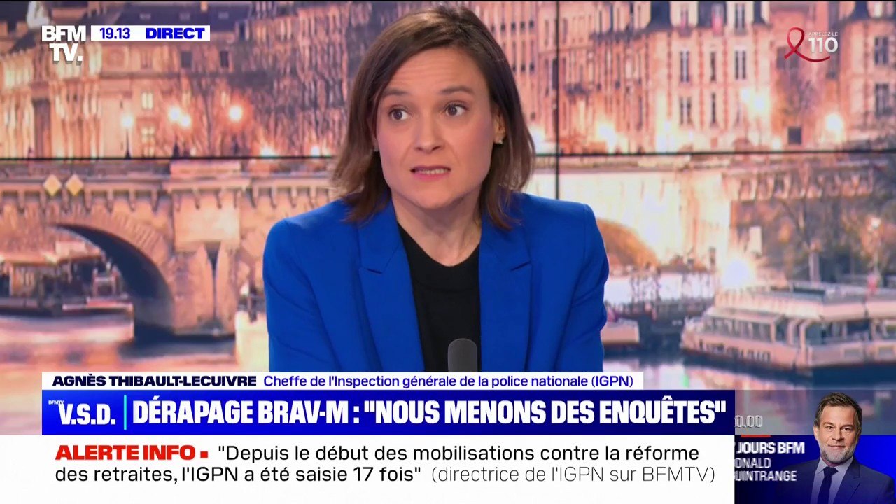 Agents de la Brav-M accusés de violences policières: "Il ne faut pas confondre la précipitation et la rigueur d'une enquête", affirme Agnès Thibault-Lecuivre, cheffe de l'IGPN