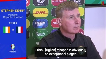 Ireland 'not naive' to ignore 'exceptional' Mbappe