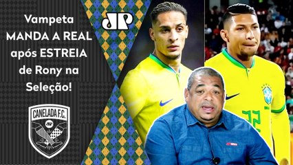 "É ISSO! Cara, VOCÊ VÊ o Rony e o Antony JOGANDO e..." Vampeta MANDA A REAL após ESTREIA na Seleção!