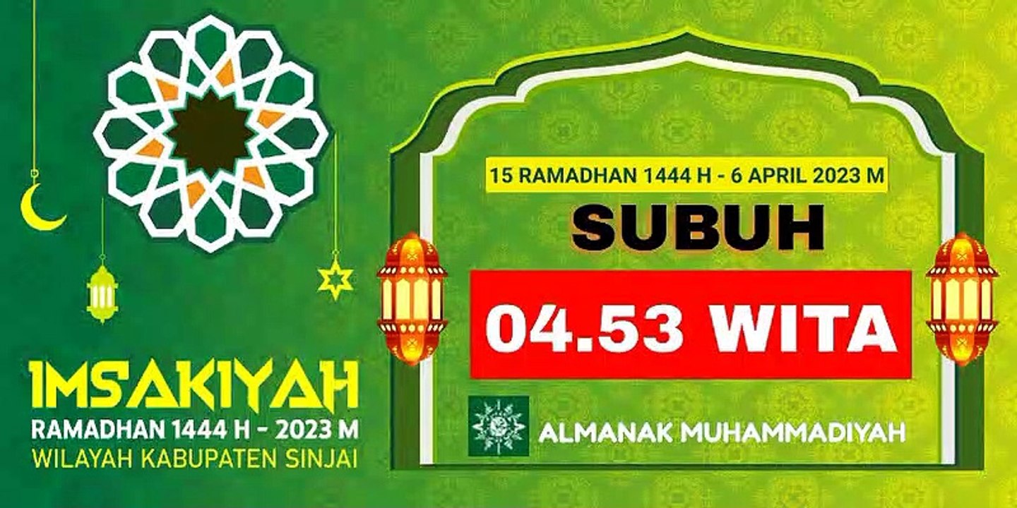 Imsakiyah Ramadhan 1444 H - 2023 H Wilayah Kabupaten Sinjai Hari Ke - 15