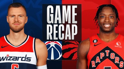 Game Recap: Raptors 114, Wizards 104