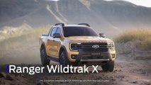 Ford expands Ranger line-up with off-road focused Ranger Wildtrak X
