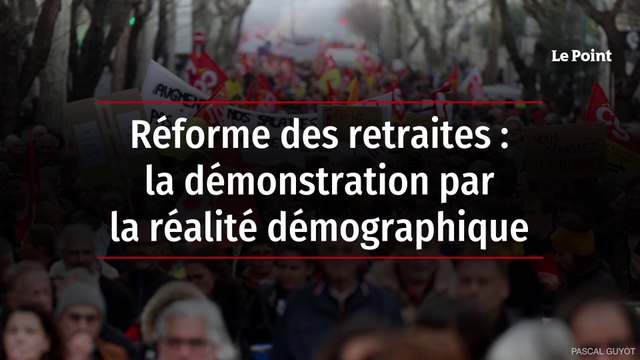 Réforme des retraites : la démonstration par la réalité démographique