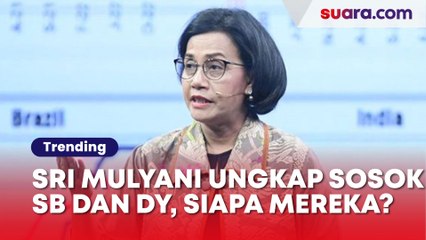 Sri Mulyani Ungkap Sosok SB Dan DY Punya Transaksi Janggal Hingga Rp 189 Triliun, Siapa Mereka?