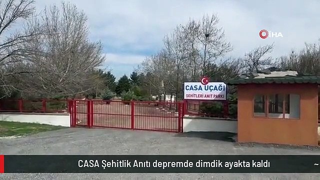 CASA Şehitlik Anıtı depremde dimdik ayakta kaldı