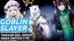 Goblin Slayer Another Adventurer: Nightmare Feast - Tráiler en Switch y PC