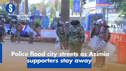 Police flood city streets as Azimio supporters stay away
