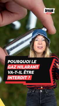 Pourquoi le gaz hilarant va-t-il être interdit ?