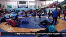 17 Yaş Altı Kadınlar Güreş Türkiye Şampiyonası heyecanı Yozgat'ta başladı