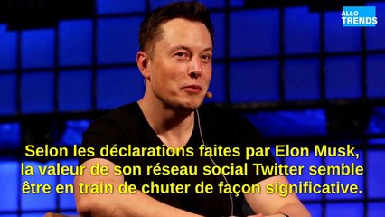 Elon Musk déclare une chute libre de la valeur de Twitter, le réseau social !