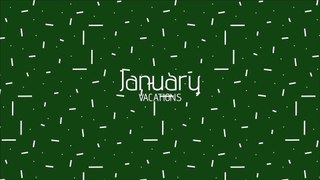 January Vacations