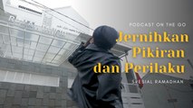 POTG Spesial Ramadhan #1: Jernihkan Pikiran dan Perilaku Lewat Bersuci