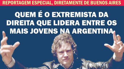 JAVIER MILEI É AMIGO DOS BOLSONAROS E É DEPUTADO MAS RENEGA A POLÍTICA | Cortes 247
