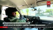 Sedena inicia despliegue en Edomex contra crimen organizado