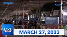 Saksi Express: March 27, 2023 [HD]