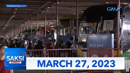 Saksi Express: March 27, 2023 [HD]
