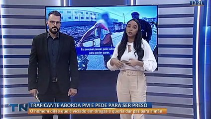 Traficante aborda policial e pede para ser preso