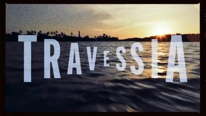 TRAVESSIA: resumo semanal dos capítulos (03/04 a 08/04) | AQUELE NOVELÃO