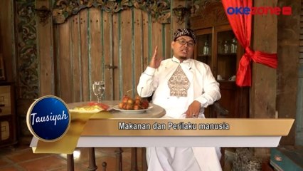 TAUSIYAH:  Makanan dan Prilaku Manusia