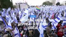 Netanyahu anuncia suspensão temporária de reforma judicial polémica em Israel