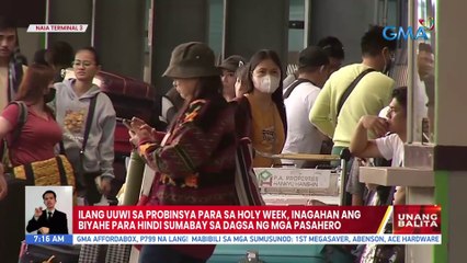Ilang uuwi sa probinsya para sa Holy Week, inagahan ang biyahepara hindi sumabay sa dagsa ng mga pasahero | UB