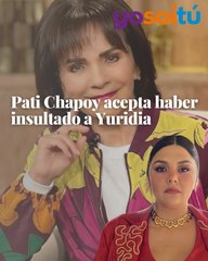Pati Chapoy acepta haber insultado a Yuridia